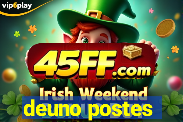 deuno postes